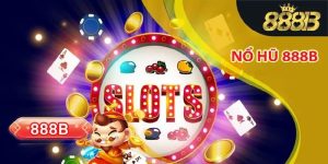 Nổ Hũ 888b: Chìa Khóa Để Giành Thắng Lớn Trong Game Slot