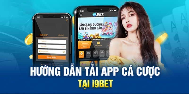 Tải app i9bet để trải nghiệm kho game hấp dẫn Tải app i9bet để trải nghiệm kho game hấp dẫn